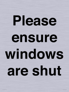 Please ensure windows are shut